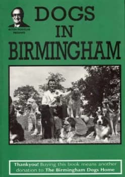 Dogs in Birmingham by Alton Douglas and Jo Douglas Book