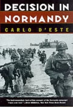 Decision in Normandy by Carlo Deste Hardback