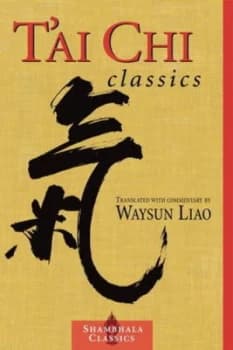 Tai Chi Classics by Waysun Liao Paperback