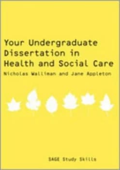 Your Undergraduate Dissertation in Health and Social Care by Nicholas Walliman Paperback