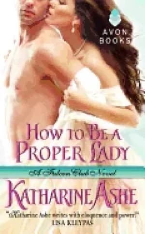 how to be a proper lady a falcon club novel