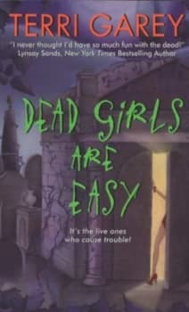 Dead Girls Are Easy by Terri Garey Paperback