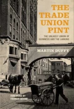 The Cream on the Trade Union Pint by Martin Duffy Paperback