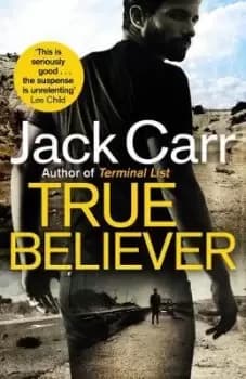 True Believer by Jack Carr