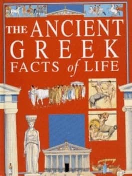 The Ancient Greek Facts of Life by Fiona Macdonald Hardback