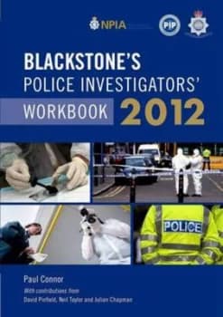 Blackstones Police Investigators Workbook 2012 by Paul Connor Paperback