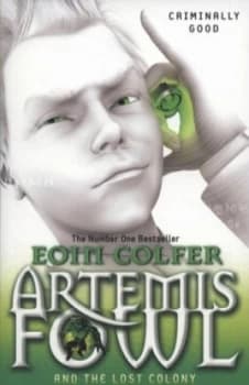 Artemis Fowl and the Lost Colony by Eoin Colfer Paperback