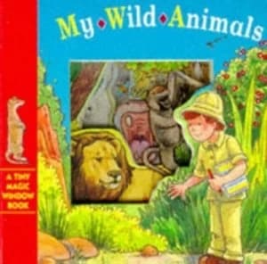 My Wild Animals by Stewart Cowley and Kate Davies Hardback