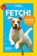 fetch a how to speak dog training guide