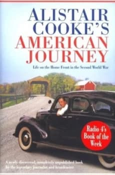 Alistair Cookes American Journey by Alistair Cooke Hardback