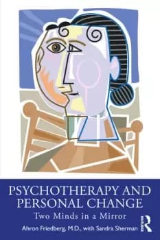 Psychotherapy and Personal ChangeTwo Minds in a Mirror