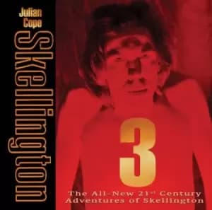 Skellington 3 by Julian Cope CD Album