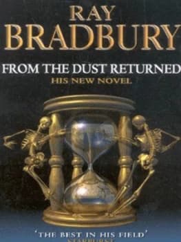 From the Dust Returned by Ray Bradbury Paperback