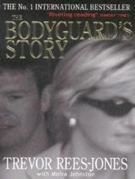 The Bodyguards Story by Trevor Rees-Jones Paperback