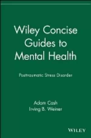 wiley concise guides to mental health posttraumatic stress disorder