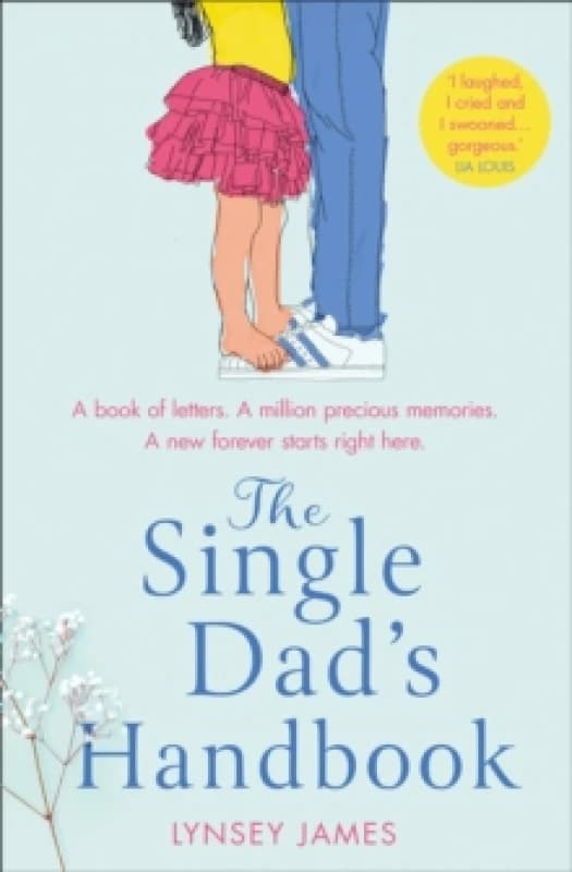 The Single Dad's Handbook. Paperback. By Lynsey James Books