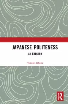 Japanese PolitenessAn Enquiry