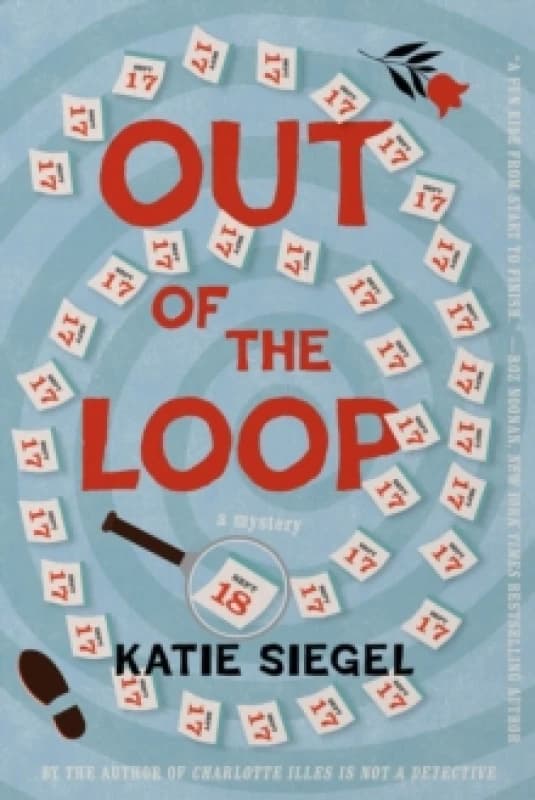 Out of the Loop : A Mystery Hardback