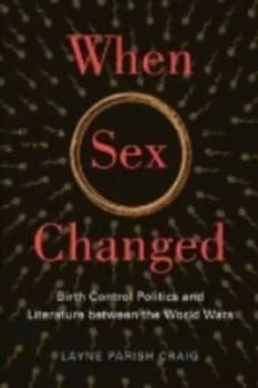 When Sex Changed by Layne Parish Craig Paperback