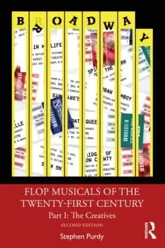 Flop Musicals of the Twenty-First CenturyPart I: The Creatives