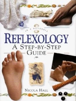 Reflexology by Nicola Hall Hardback