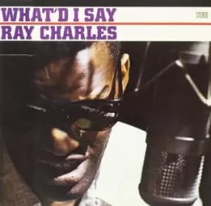 Whatd I Say by Ray Charles CD Album