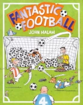 Fantastic Football by John Malam Paperback