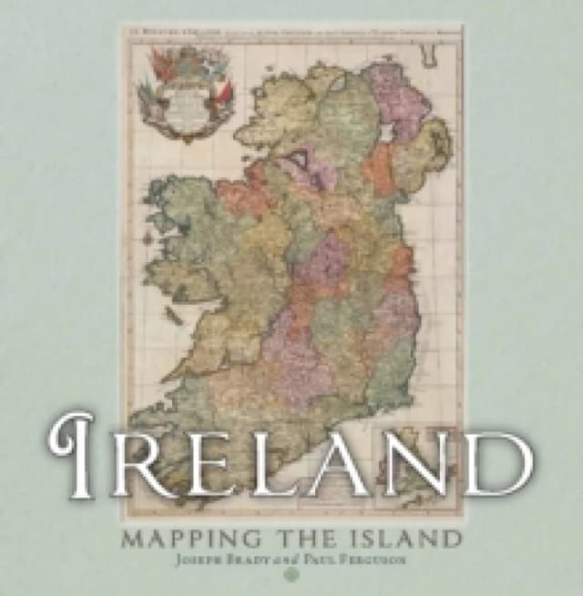 Ireland: Mapping the Island Hardback