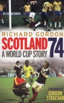 Scotland 74 by Richard Gordon Book