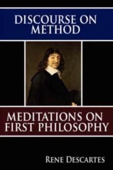 Discourse on Method and Meditations on First Philosophy by Rene Descartes Paperback