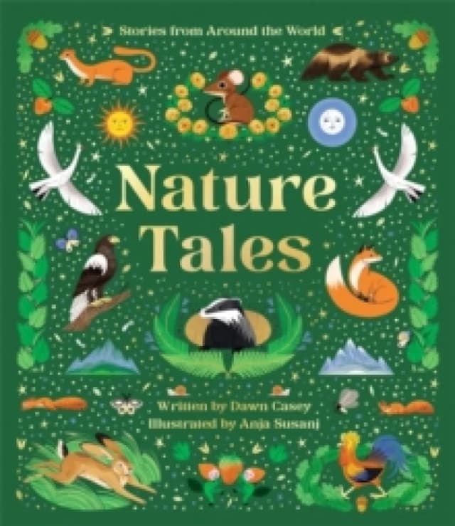 Nature Tales : An Anthology of Seasonal Stories from Around the World Hardback