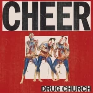 Cheer by Drug Church Vinyl Album