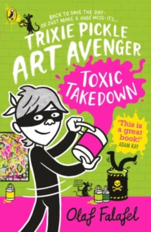 Trixie Pickle Art Avenger: Toxic Takedown Paperback / softback