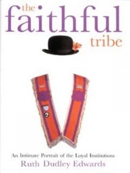 The Faithful Tribe by Ruth Dudley Edwards Hardback