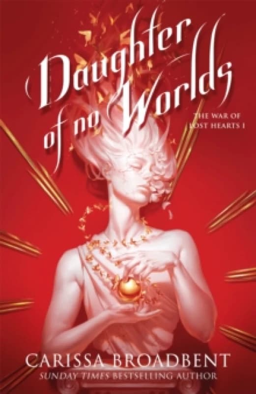 Daughter of No Worlds. Hardback. By Carissa Broadbent Books