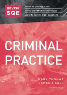 Revise SQE Criminal Practice : SQE1 Revision Guide