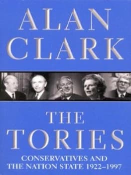 The Tories by Alan Clark Paperback