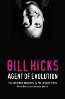 Bill Hicks by Kevin Booth Paperback