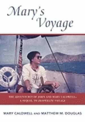 marys voyage the adventures of john and mary caldwell a sequel to despara