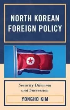 North Korean foreign policy by Yong-ho Kim