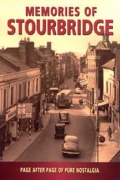 Memories of Stourbridge Paperback