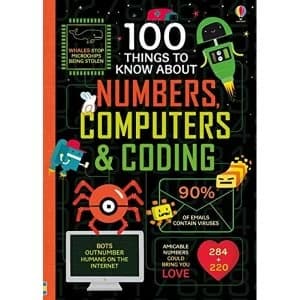 100 Things to Know About Numbers, Computers and Coding Hardback 2018