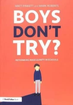 Boys dont try? by Matt Pinkett