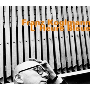 Franz Koglmann - L'heure Bleu CD