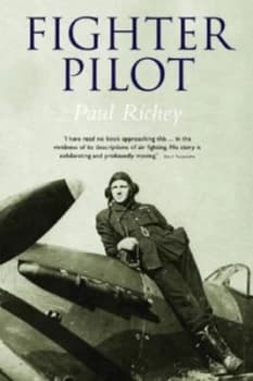Fighter Pilot by Paul Richey and Diana Richey Hardback