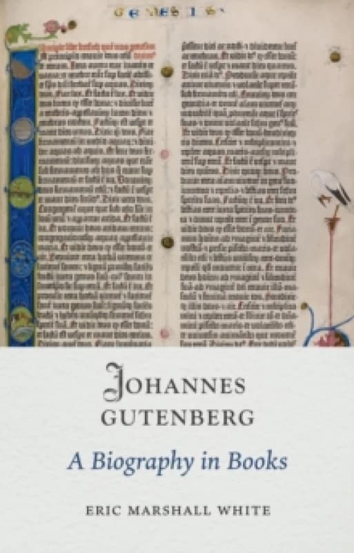 Johannes Gutenberg : A Biography in Books Hardback