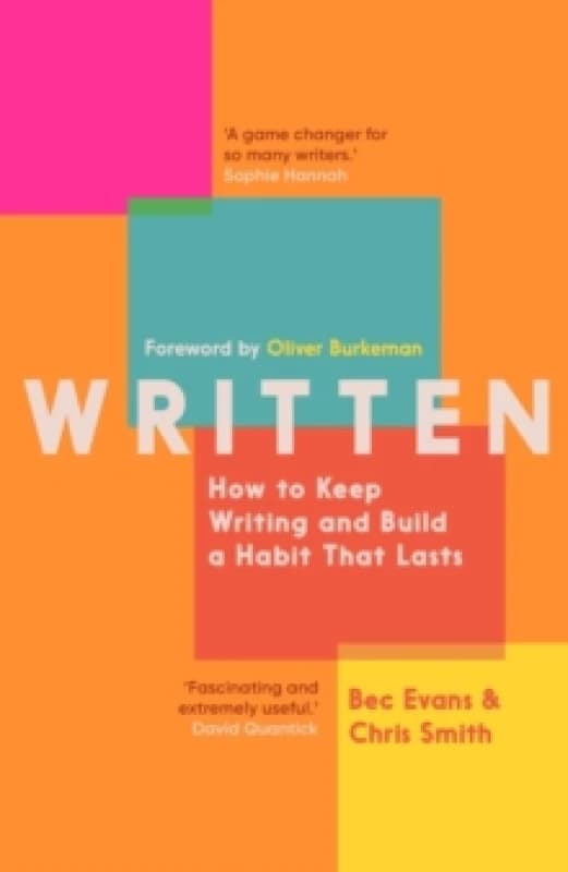 Written: How to Keep Writing and Build a Habit That Lasts Paperback / softback