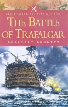 The Battle of Trafalgar by Geoffrey Bennett Paperback