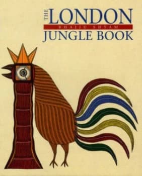 The London Jungle Book by Bhajju Shyam Hardback