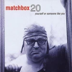 Yourself Or Someone Like You by Matchbox Twenty CD Album